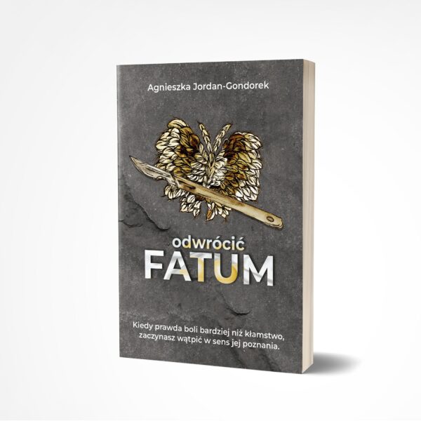 „Odwrócić fatum” – Agnieszka Jordan-Gondorek